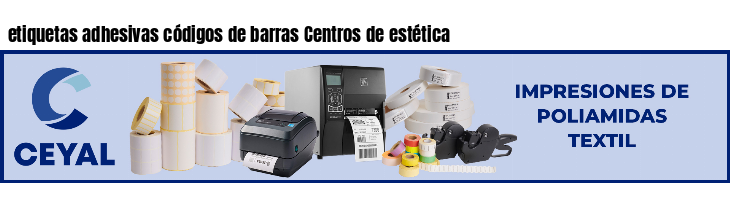 etiquetas adhesivas códigos de barras Centros de estética