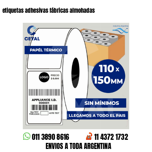 etiquetas adhesivas fábricas almohadas