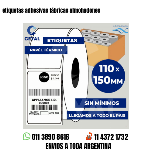 etiquetas adhesivas fábricas almohadones