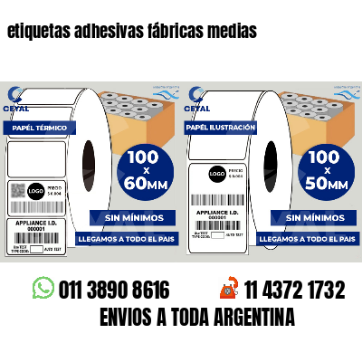 etiquetas adhesivas fábricas medias