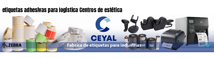 etiquetas adhesivas para logística Centros de estética