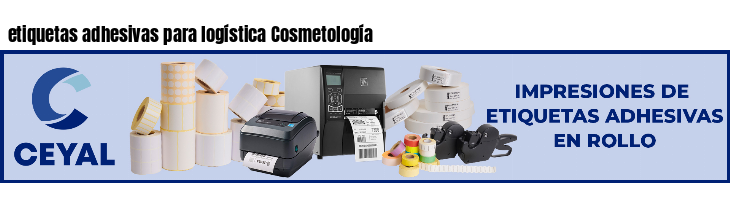 etiquetas adhesivas para logística Cosmetología