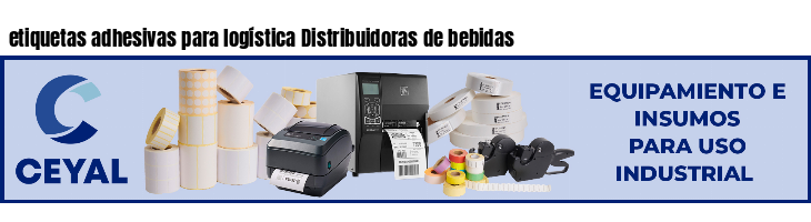 etiquetas adhesivas para logística Distribuidoras de bebidas