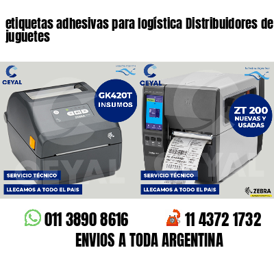etiquetas adhesivas para logística Distribuidores de juguetes