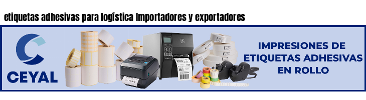 etiquetas adhesivas para logística Importadores y exportadores