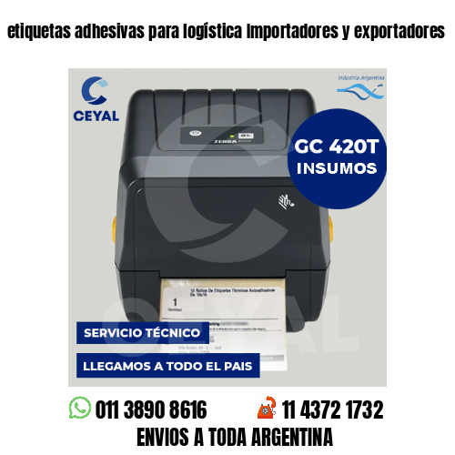 etiquetas adhesivas para logística Importadores y exportadores