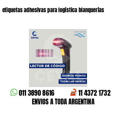 etiquetas adhesivas para logística blanquerías