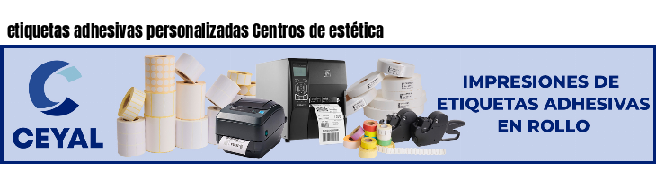 etiquetas adhesivas personalizadas Centros de estética