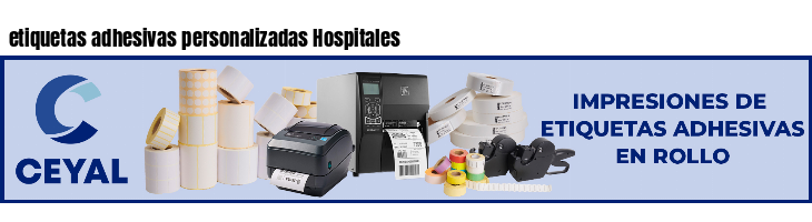 etiquetas adhesivas personalizadas Hospitales
