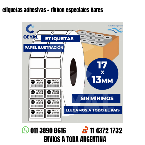 etiquetas adhesivas   ribbon especiales Bares