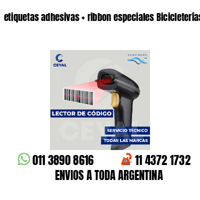etiquetas adhesivas ribbon especiales Bicicleterías