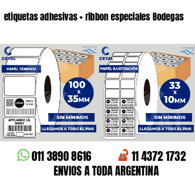 etiquetas adhesivas   ribbon especiales Bodegas