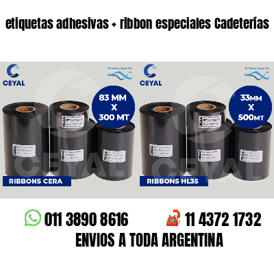 etiquetas adhesivas   ribbon especiales Cadeterías