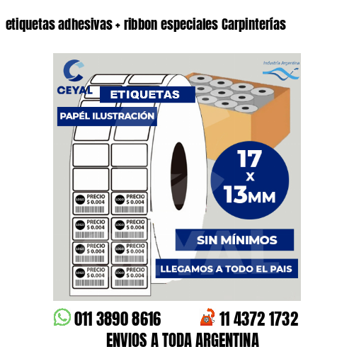 etiquetas adhesivas   ribbon especiales Carpinterías