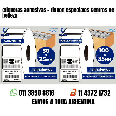 etiquetas adhesivas   ribbon especiales Centros de belleza