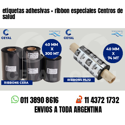 etiquetas adhesivas   ribbon especiales Centros de salud