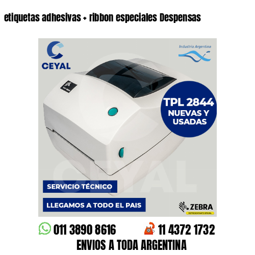 etiquetas adhesivas   ribbon especiales Despensas