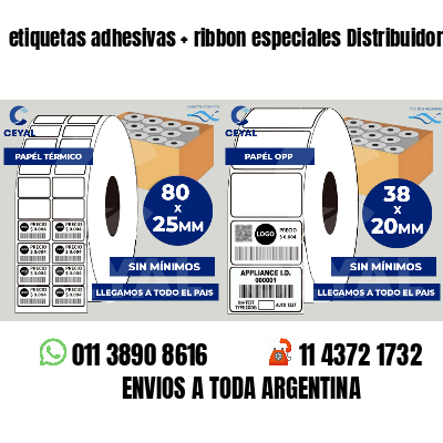 etiquetas adhesivas   ribbon especiales Distribuidoras