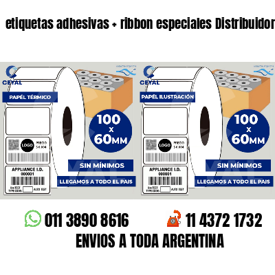 etiquetas adhesivas   ribbon especiales Distribuidoras
