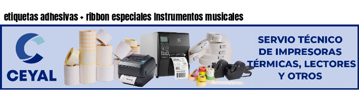 etiquetas adhesivas ribbon especiales Instrumentos musicales