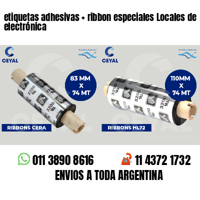 etiquetas adhesivas   ribbon especiales Locales de electrónica