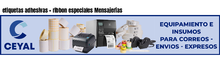 etiquetas adhesivas   ribbon especiales Mensajerías