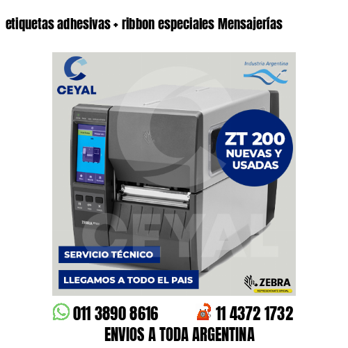 etiquetas adhesivas   ribbon especiales Mensajerías
