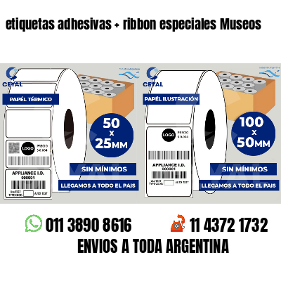 etiquetas adhesivas ribbon especiales Museos