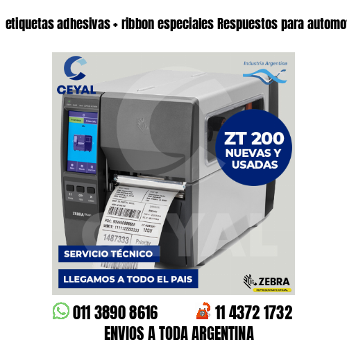 etiquetas adhesivas   ribbon especiales Respuestos para automotores