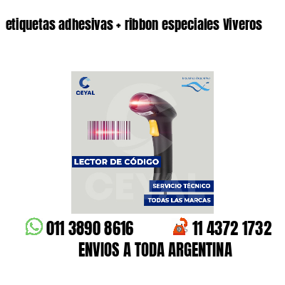 etiquetas adhesivas ribbon especiales Viveros