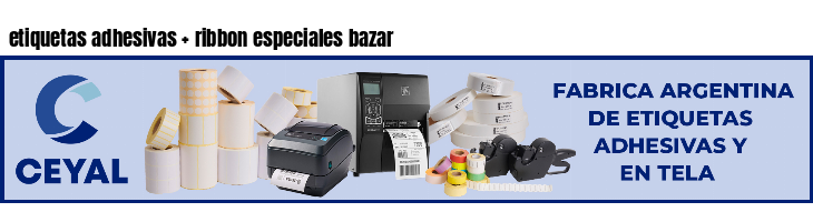 etiquetas adhesivas   ribbon especiales bazar