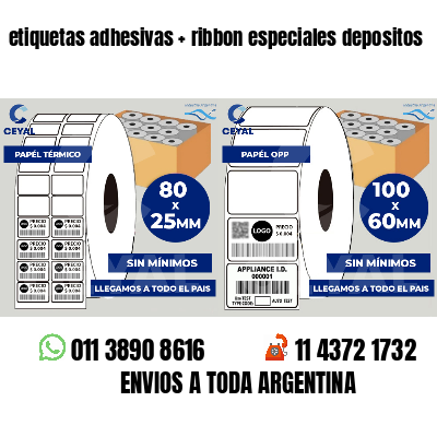 etiquetas adhesivas   ribbon especiales depositos