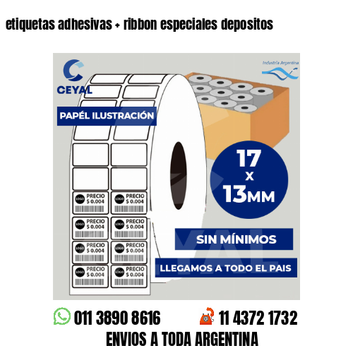 etiquetas adhesivas   ribbon especiales depositos