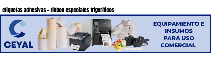 etiquetas adhesivas   ribbon especiales frigorificos