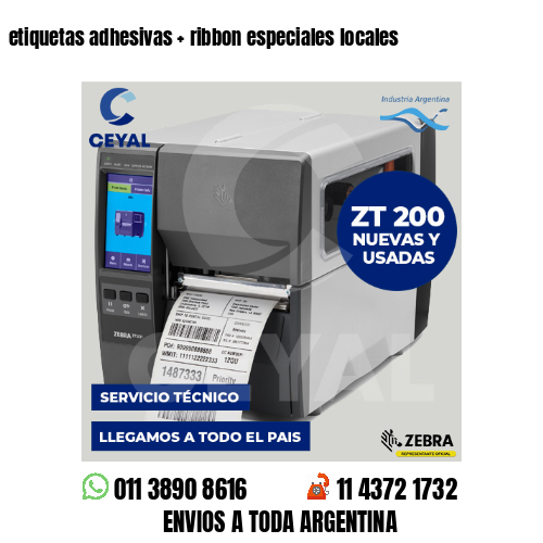etiquetas adhesivas   ribbon especiales locales
