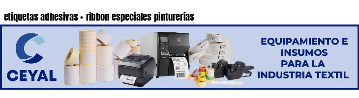 etiquetas adhesivas   ribbon especiales pinturerías