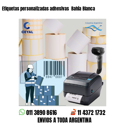 Etiquetas personalizadas adhesivas  Bahía Blanca