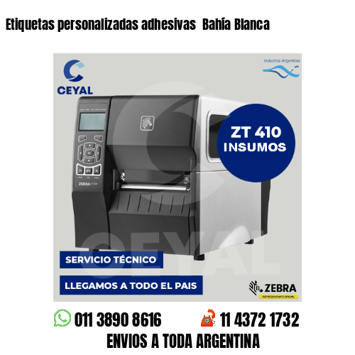 Etiquetas personalizadas adhesivas  Bahía Blanca