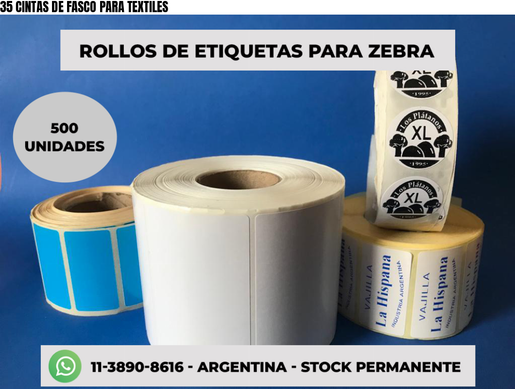 35 CINTAS DE FASCO PARA TEXTILES