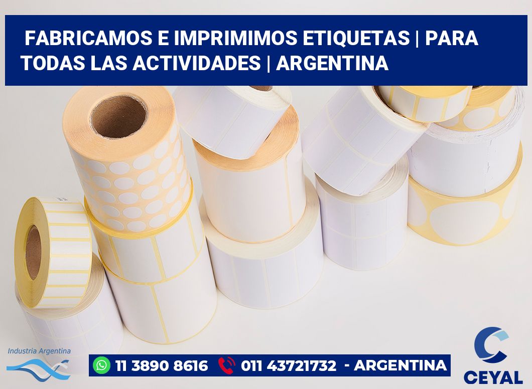 Fabricamos e imprimimos etiquetas | Para todas las actividades | Argentina