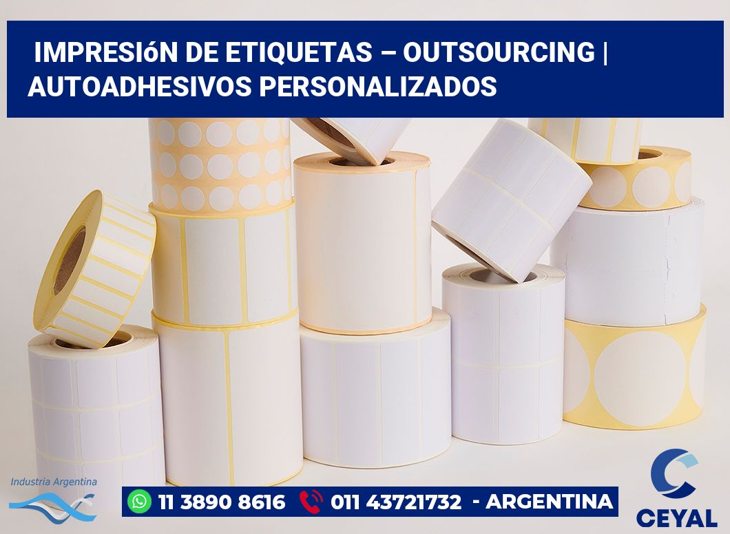 Impresión de etiquetas – Outsourcing | Autoadhesivos personalizados