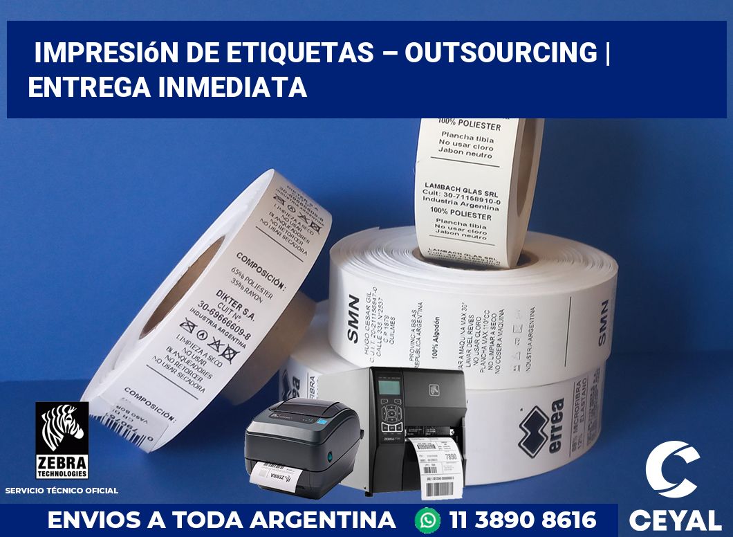 Impresión de etiquetas – Outsourcing | Entrega inmediata