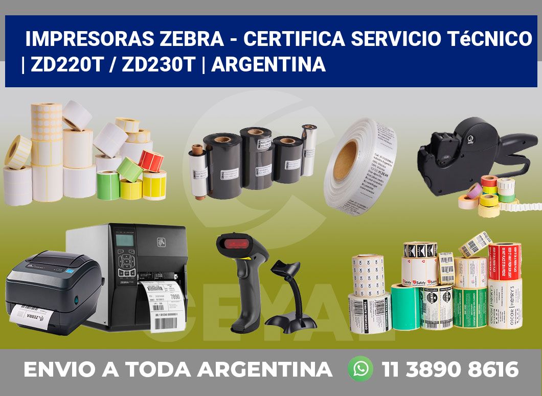 Impresoras Zebra – certifica Servicio Técnico | ZD220t / ZD230t | Argentina