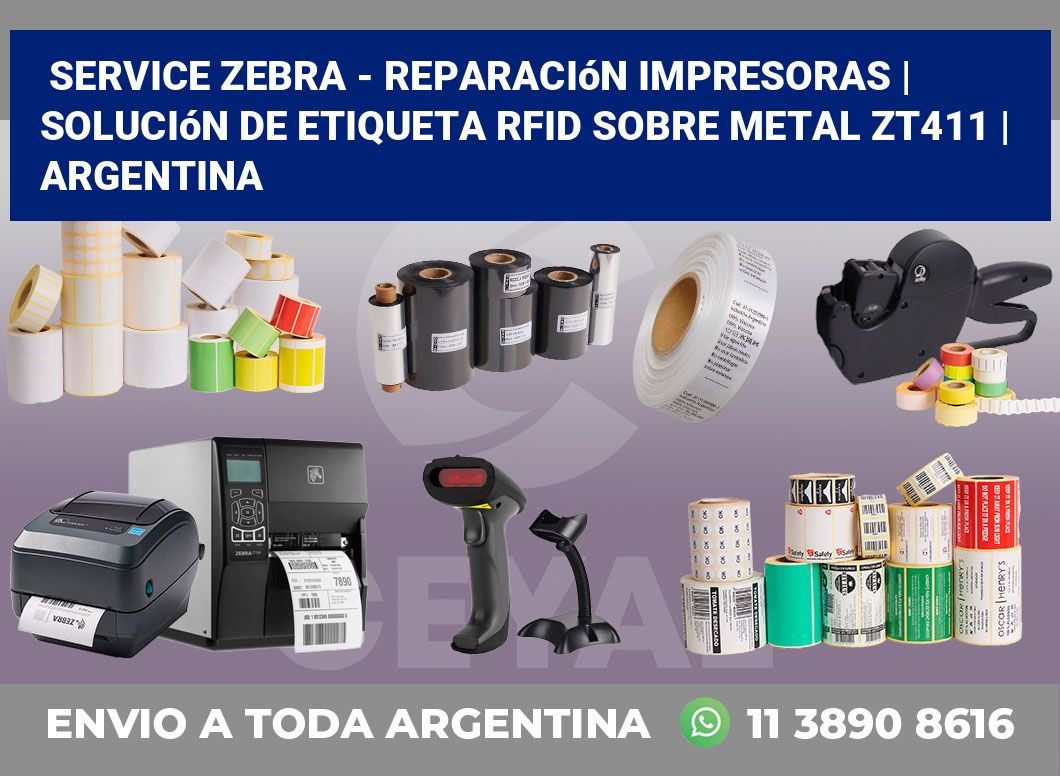 Service Zebra – Reparación impresoras | Solución De Etiqueta RFID Sobre Metal ZT411 | Argentina
