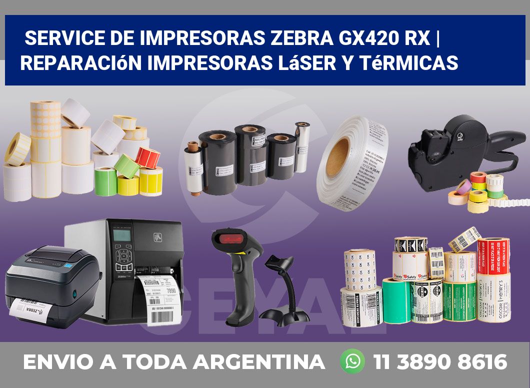 Service de impresoras Zebra GX420 RX | Reparación impresoras láser y térmicas