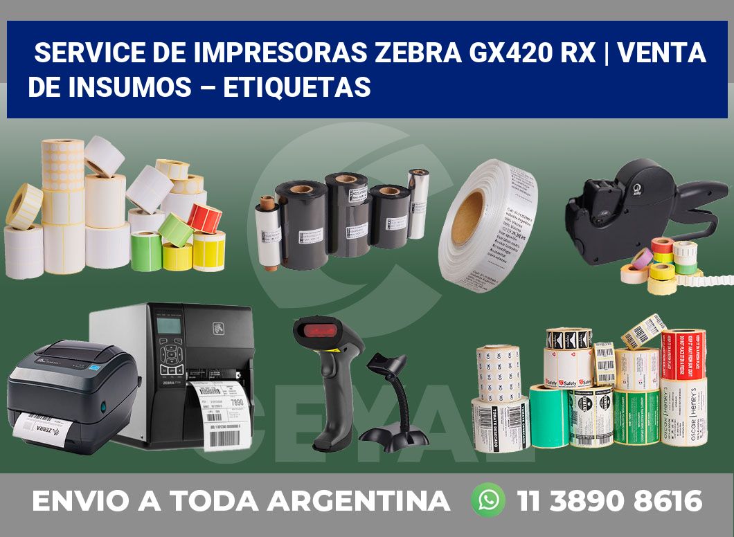 Service de impresoras Zebra GX420 RX | Venta de insumos – Etiquetas