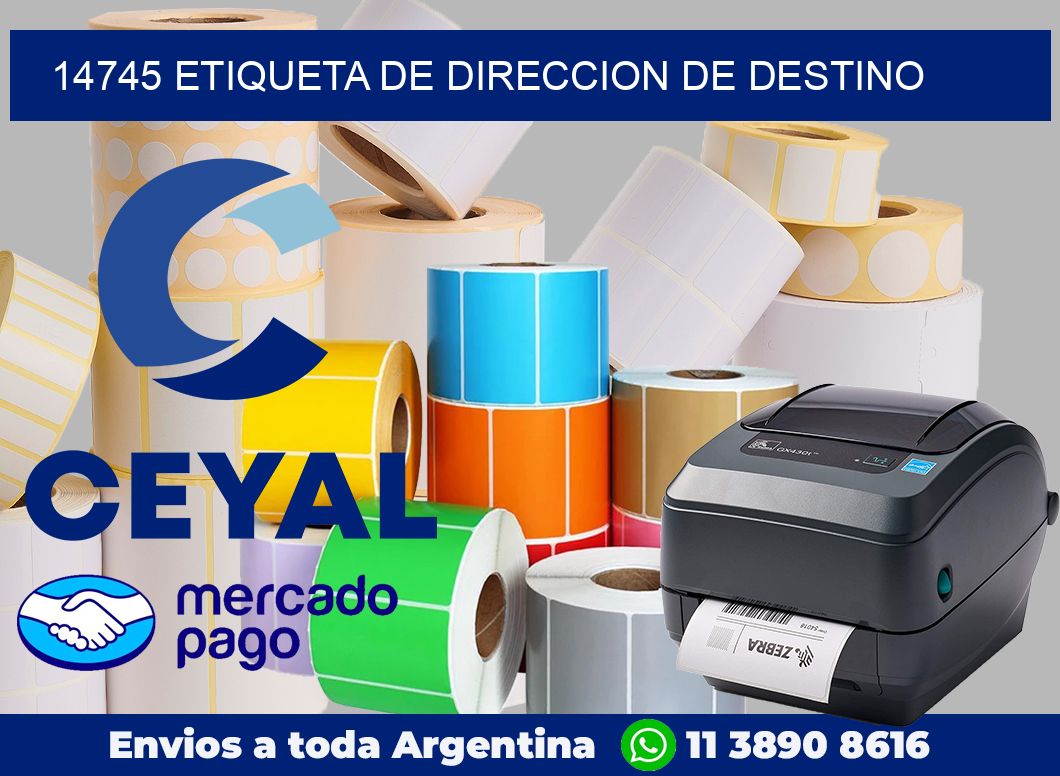 14745 Etiqueta de direccion de destino