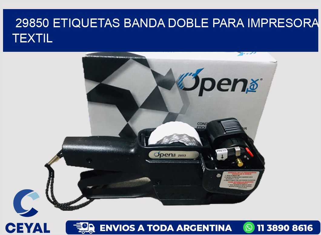 29850 etiquetas banda doble para impresora textil