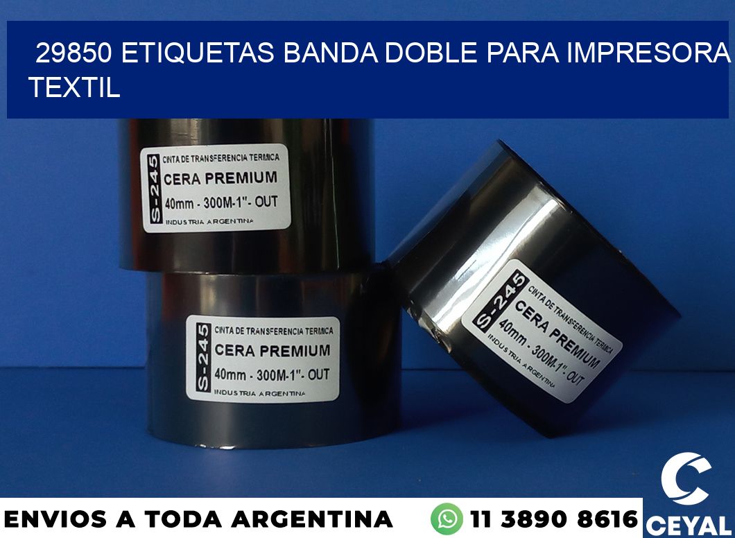 29850 etiquetas banda doble para impresora textil