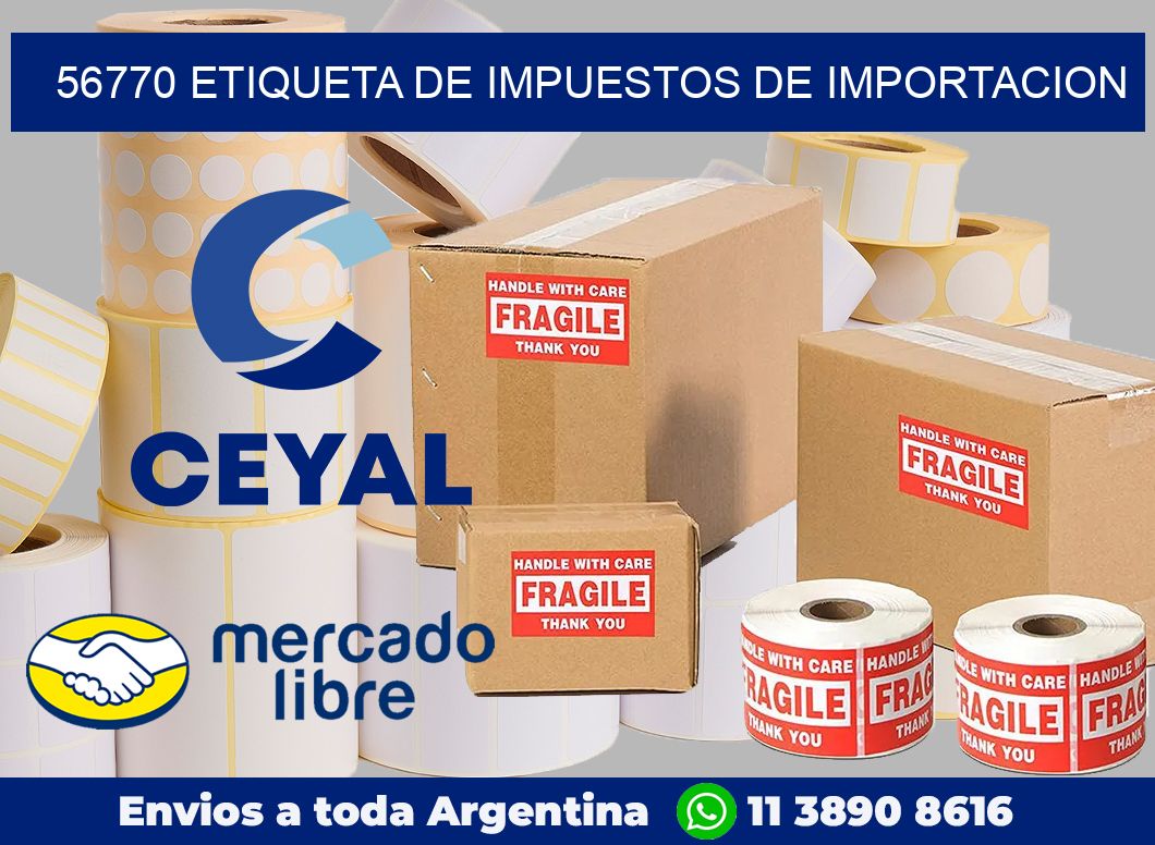 56770 Etiqueta de impuestos de importacion